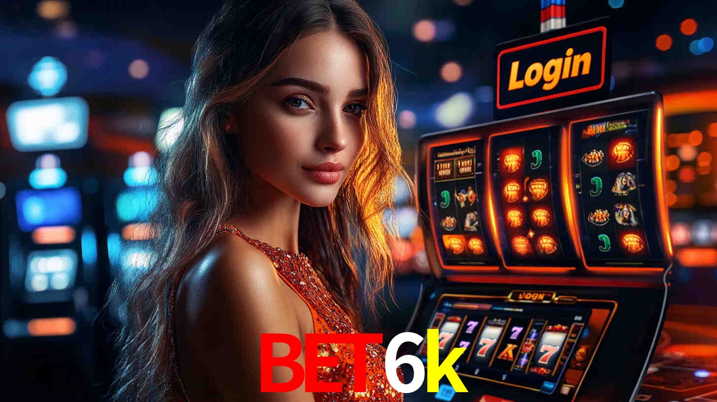 bet6k login